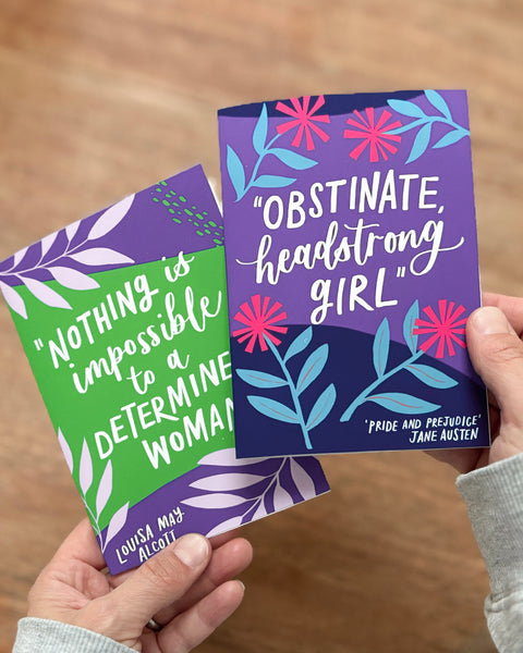 Fun literary card - "Nothing is impossible to a determined woman"
