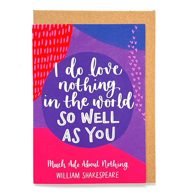 Shakespeare quote Valentine's card - "I do love nothing in the world so well as you"
