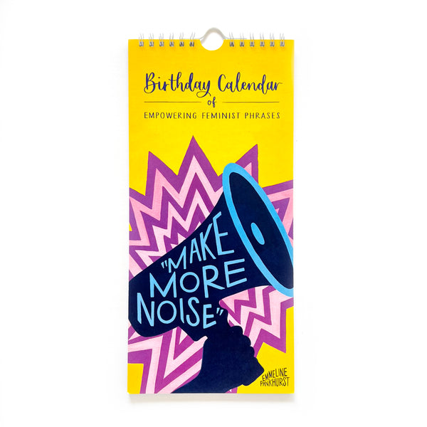 Birthday Calendar of Empowering Feminist Phrases