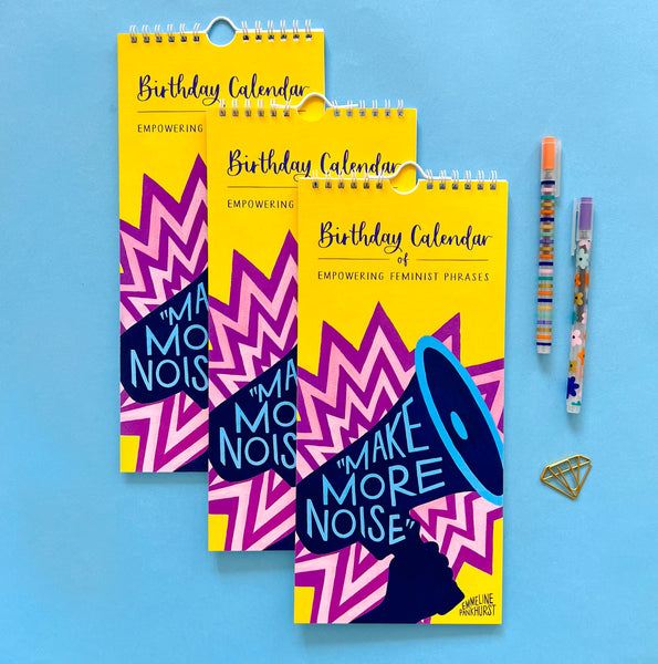 Birthday Calendar of Empowering Feminist Phrases