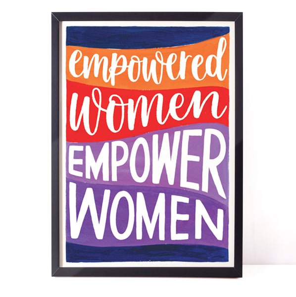 Colourful feminist print - Empowered women empower women