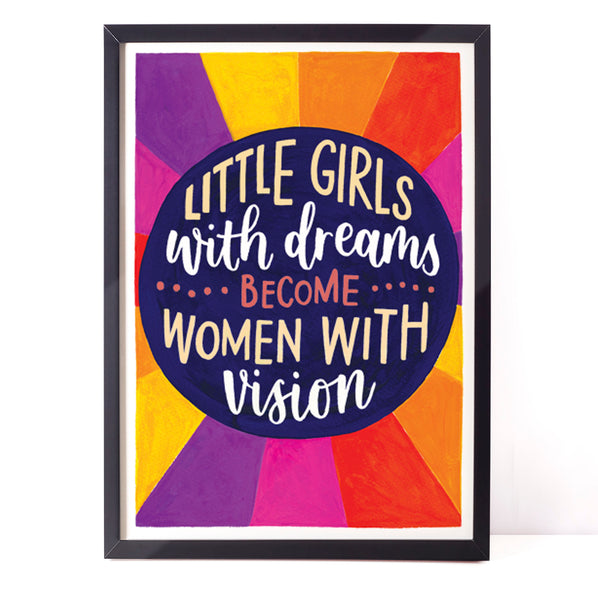 Colourful feminist print - Little girls with dreams become women with vision