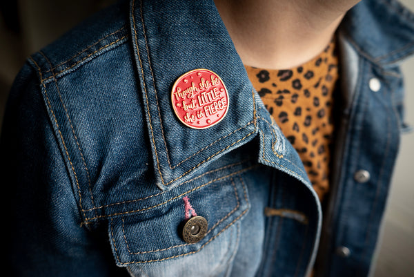 'Little and fierce' enamel pin badge - fun Shakespeare quote