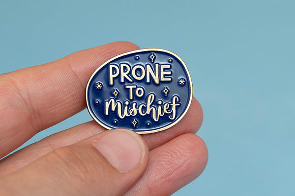 'Prone to mischief' enamel pin badge - fun Shakespeare quote
