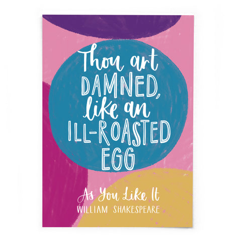 A6 Shakespearean Insults postcard - Thou art damned like an ill-roasted egg