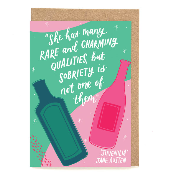 Fun literary card - "She has many rare and charming qualities but sobriety is not one of them"