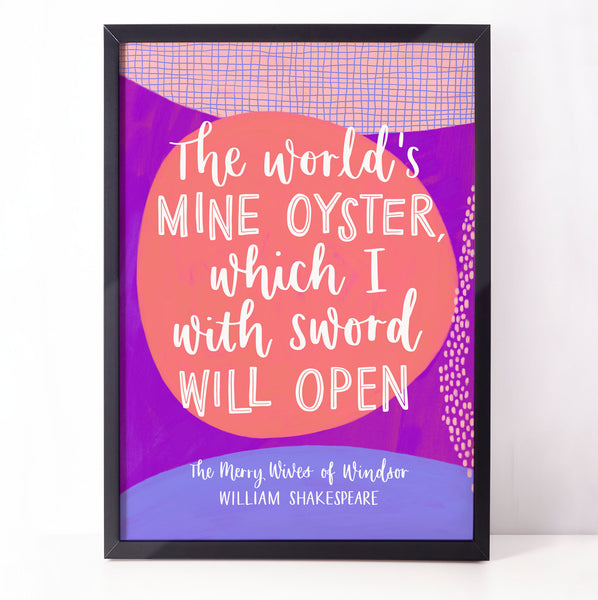 Fun, colourful Shakespeare print - The world's mine oyster, which I with sword will open