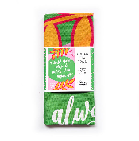 Literary Charlotte Brontë tea towel - I would always rather be happy than dignified