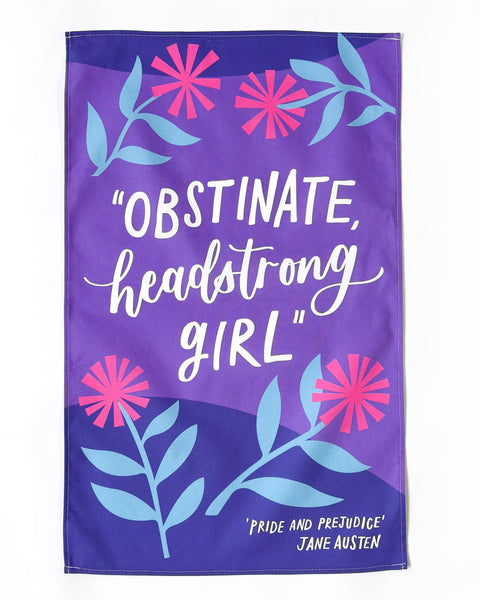 Literary Jane Austen tea towel - Obstinate, headstrong girl - Pride and Prejudice