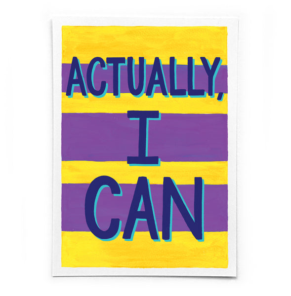 A6 postcard: 'Actually, I can' - printed on recycled card