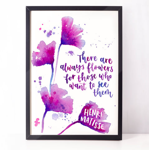 Botanical print - There are always flowers for those who want to see them