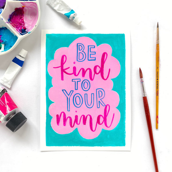 Colourful motivational print - Be kind to your mind