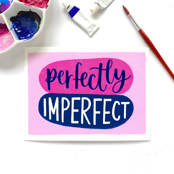 Colourful motivational print - Perfectly imperfect