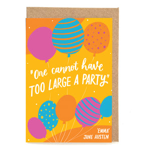 Fun literary Jane Austen card - "One cannot have too large a party"
