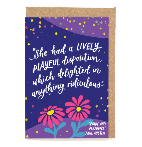Fun literary Jane Austen card - "She had a lively, playful disposition, which delighted in anything ridiculous"
