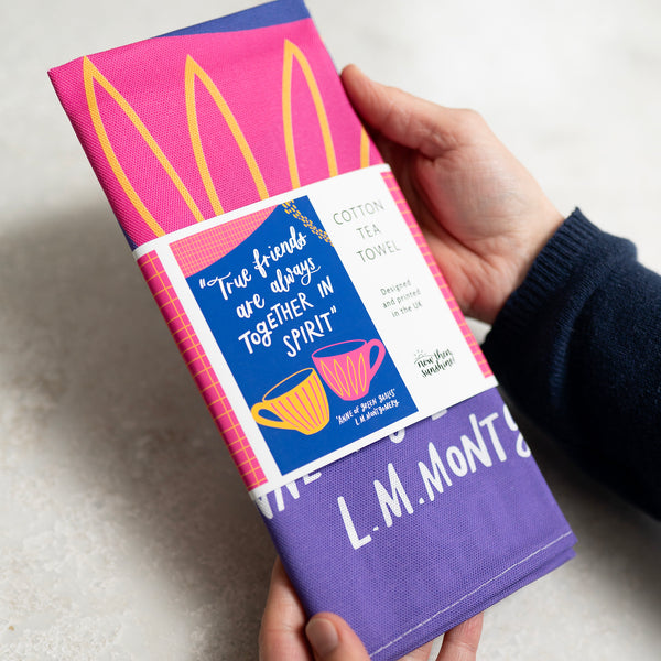 Literary tea towel - True friends are always together in spirit - L.M. Montgomery