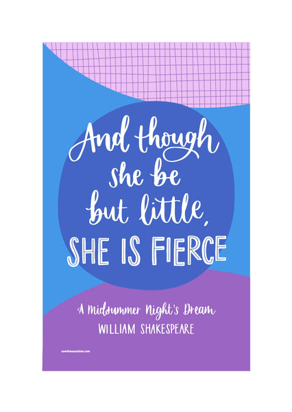 Shakespeare tea towel - And though she be but little, she is fierce