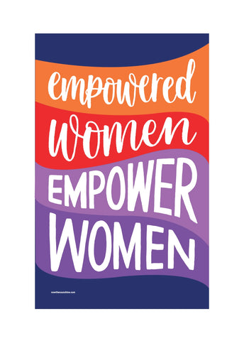 Empowered women empower women tea towel