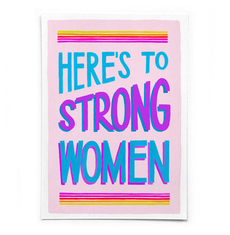 A6 postcard: 'Here's to strong women' - printed on recycled card