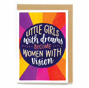 Empowering Women card: Little girls with dreams become women with vision