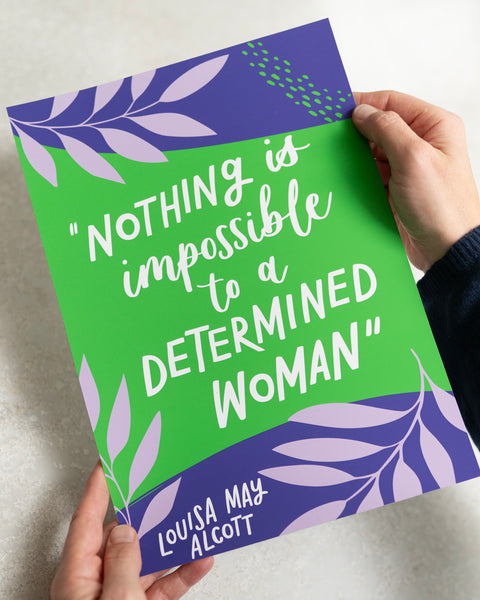 Colourful literary Louisa May Alcott print - Nothing is impossible to a determined woman