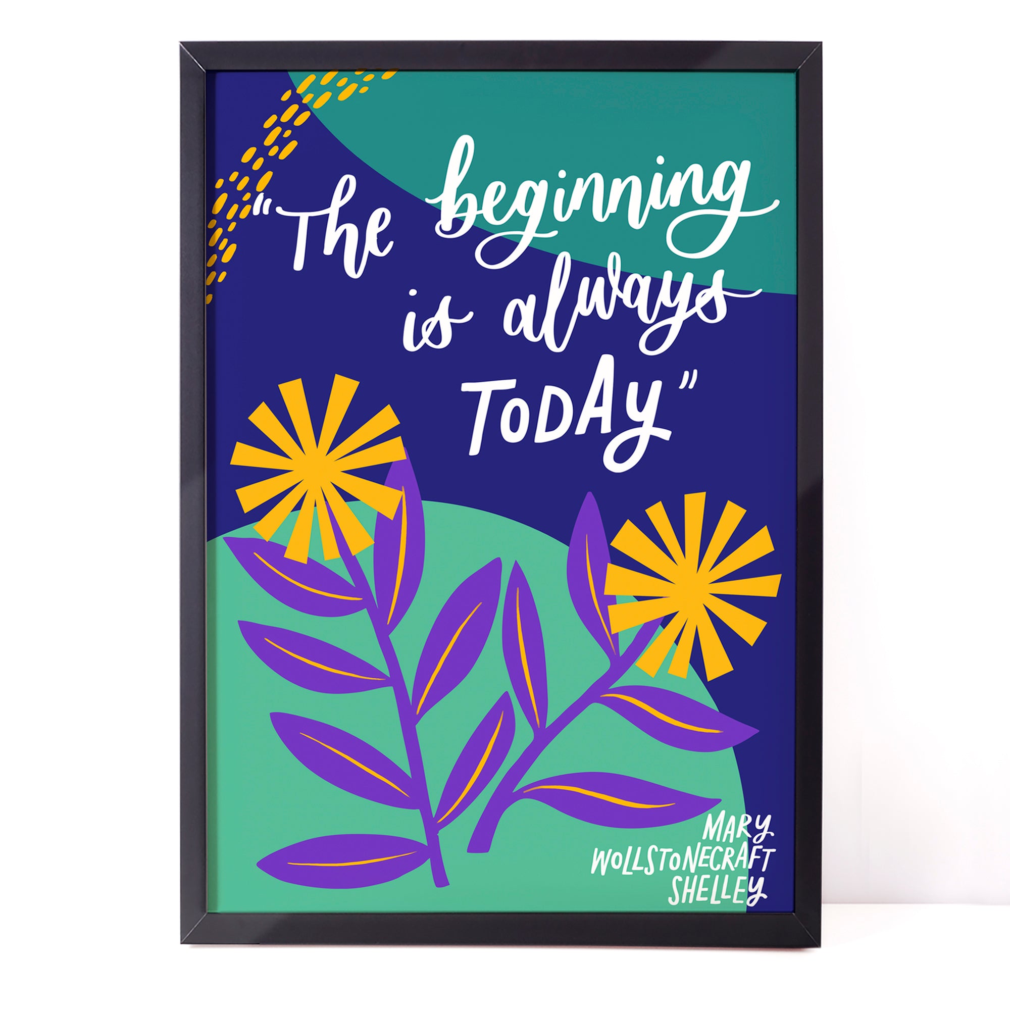 Colourful literary Mary Shelly print - The beginning is always today