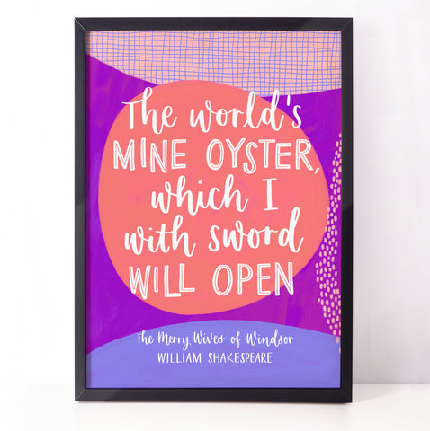 Fun, colourful Shakespeare print - The world's mine oyster, which I with sword will open
