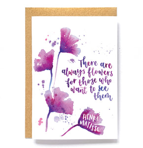 Motivational card - There always flowers for those who want to see them