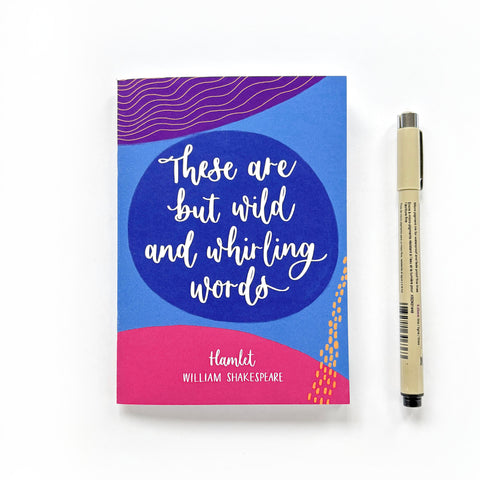 Colourful A6 notebook of Shakespeare quote - These are but wild and whirling words