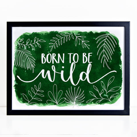 Botanical print - Born to be wild