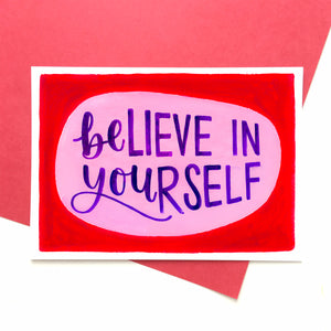 A6 motivational postcard: 'Believe in yourself' - printed on recycled card