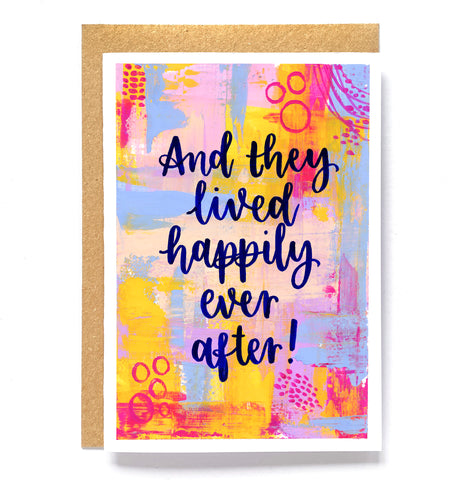 Colourful wedding card - 'And they lived happily ever after'