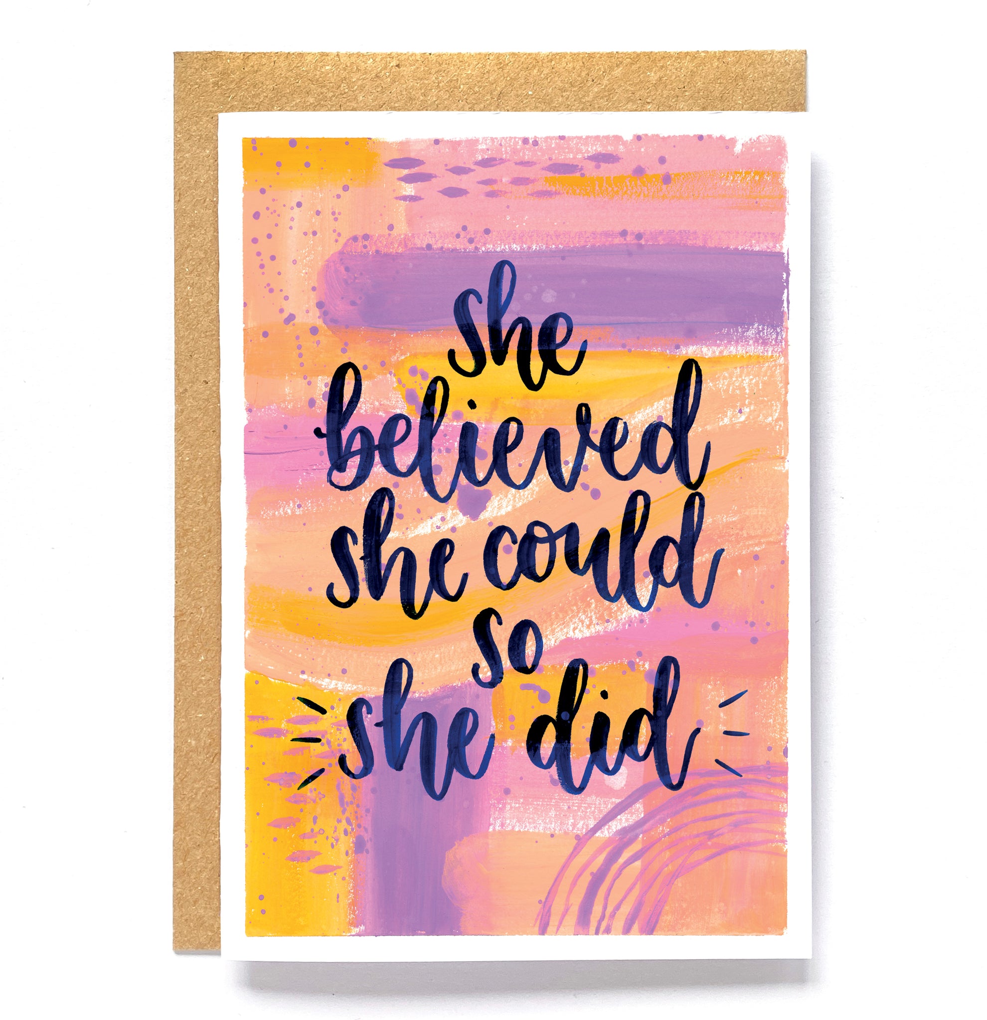 Colourful quote card - 'She believed she could, so she did'