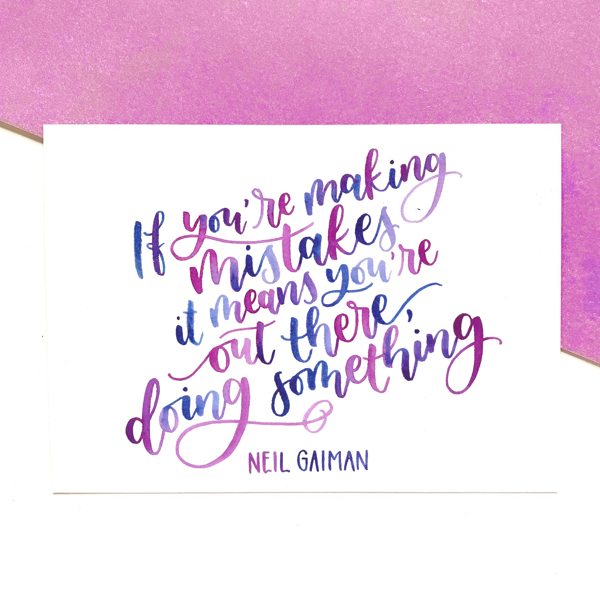 A6 positive postcard: 'If you're making mistakes, you're out there doing something' - printed on recycled card