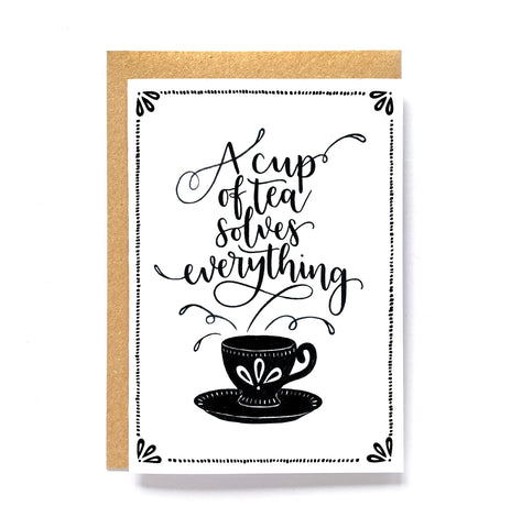 Fun greetings card for tea lovers - A cup of tea solves everything