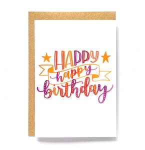 Fun birthday card - Happy happy birthday!