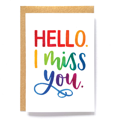 Rainbow card: 'Hello. I miss you'