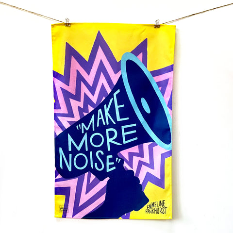 'Make More Noise' tea towel