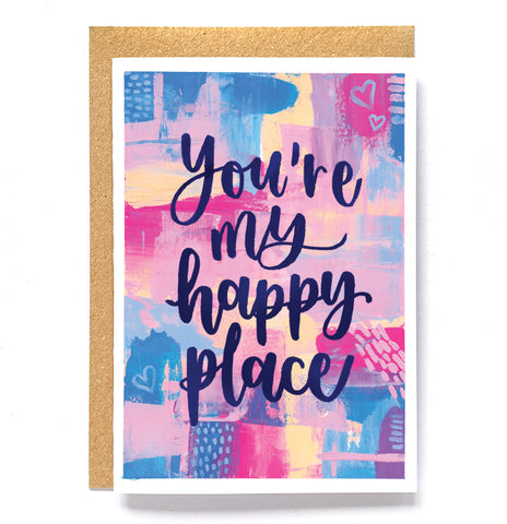 Valentine's card - You're my happy place